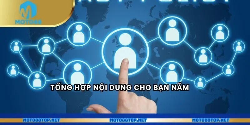 Tống hợp nội dung cho bạn nắm