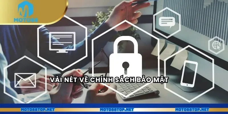 Vài nét về chính sách bảo mật