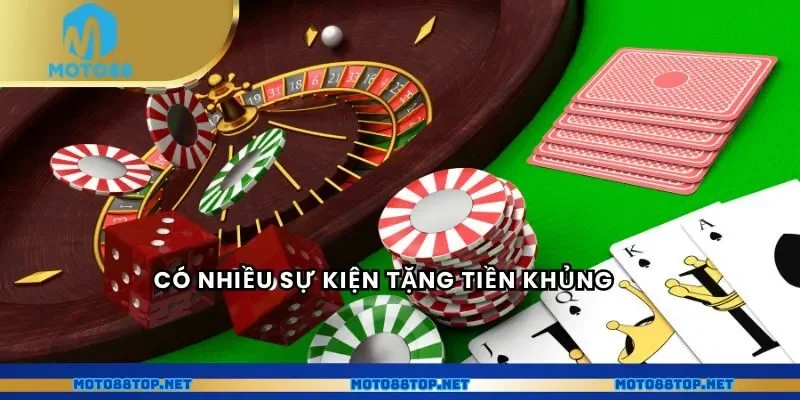 Có nhiều sự kiện tặng tiền khủng